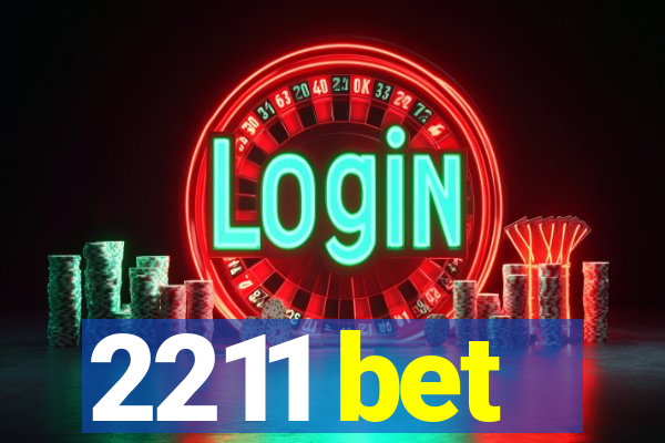 2211 bet